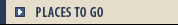 Places to Go