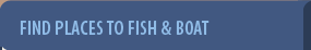 Find Places to Fish and Boat